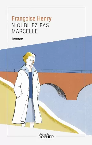 Françoise Henry - N'oubliez pas Marcelle